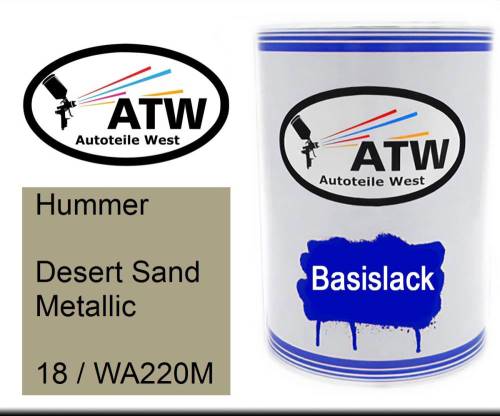 Hummer, Desert Sand Metallic, 18 / WA220M: 500ml Lackdose, von ATW Autoteile West.